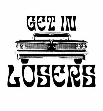 Get in Losers Vintage Car Graphic