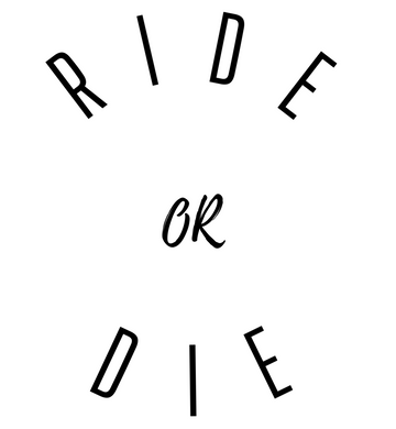 Ride or Die Graphic