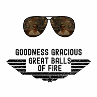 Goodness Gracious Balls of Fire Sunglasses Graphic