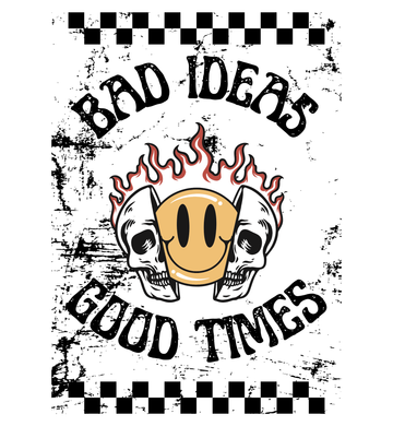 Bad Ideas Good Times Flaming Skull Graphic