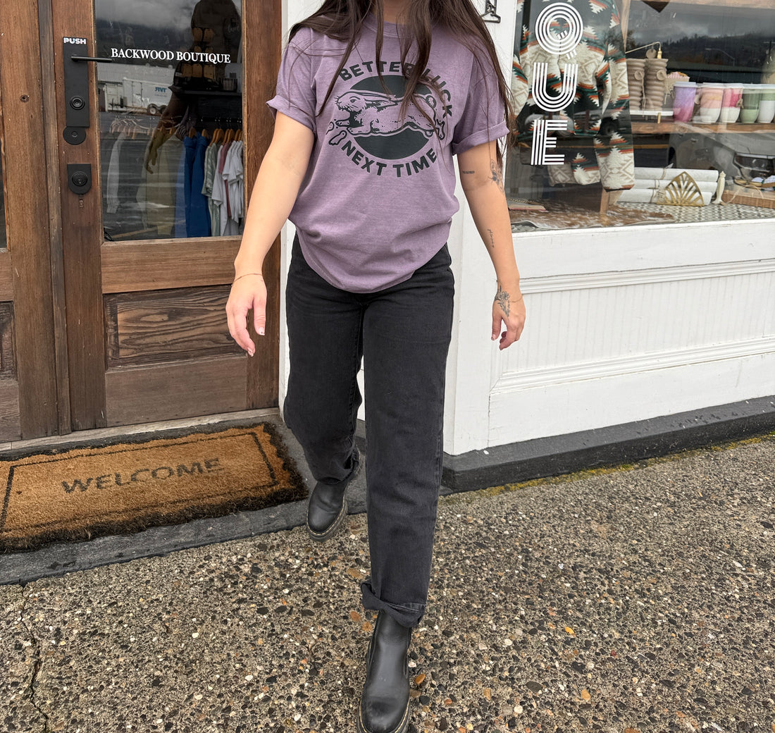 Better Luck Next Time Tee